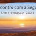 Re(Encontro) com a Segurança – Um re(nascer) 2021