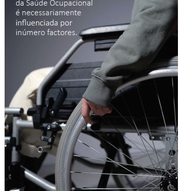 Medicina do Trabalho e Saúde Ocupacional – Um (ou O) caminho certo para TRABALHADORES SAUDÁVEIS e seguros?