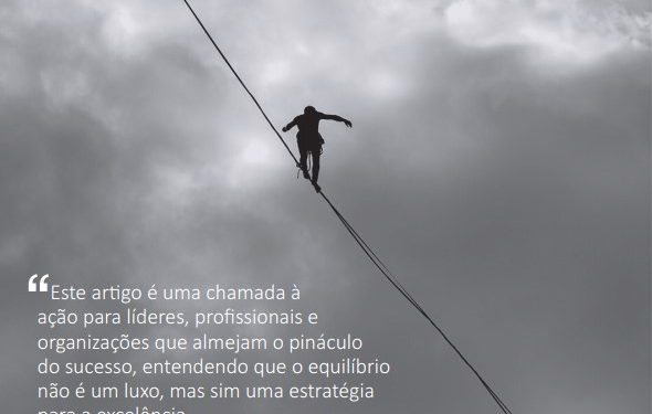 EQUILÍBRIO Trabalho-Vida Pessoal. Como maximizar o desempenho e bem-estar através de uma abordagem integrada de Coaching, Mentoria e Terapia