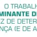 O Trabalho como DETERMINANTE DE SAÚDE em vez de determinante de doença (e de acidente)